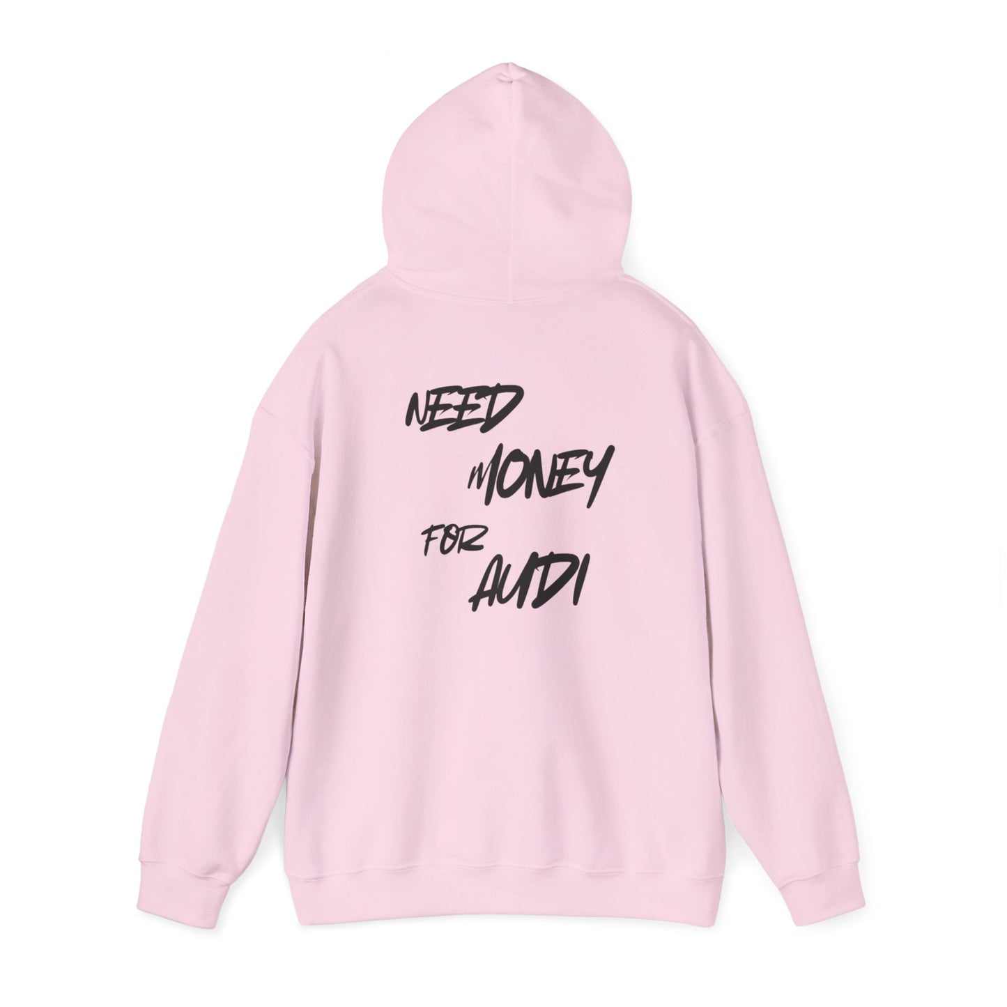Hoodie Need money for Audi