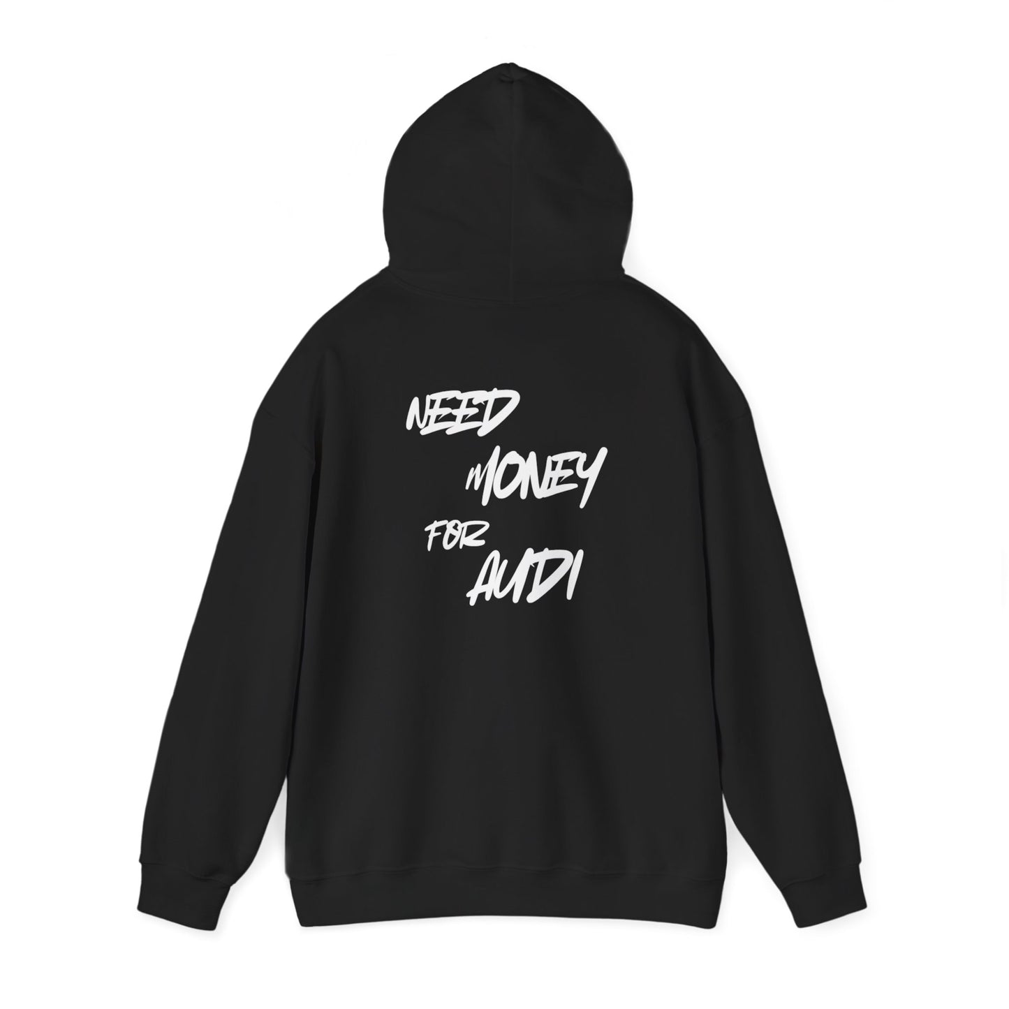 Hoodie Need money for Audi