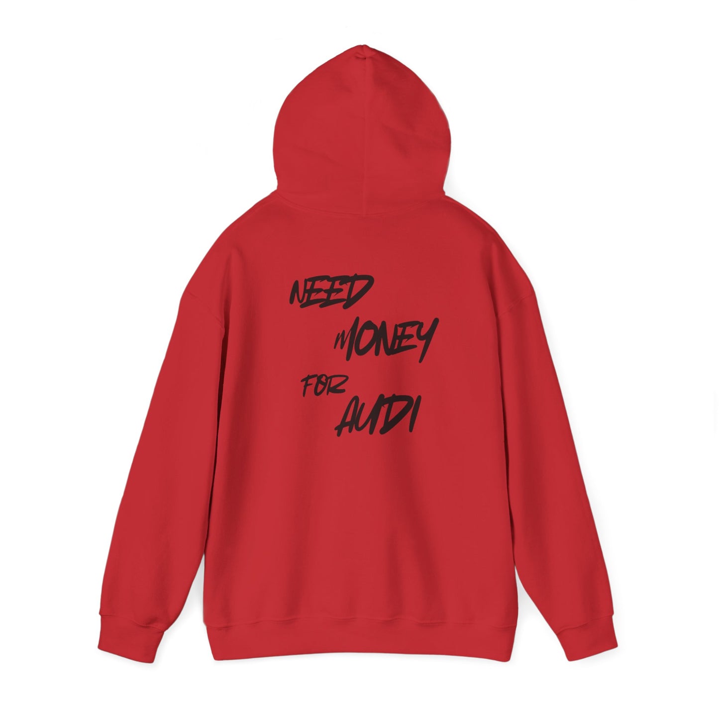 Hoodie Need money for Audi