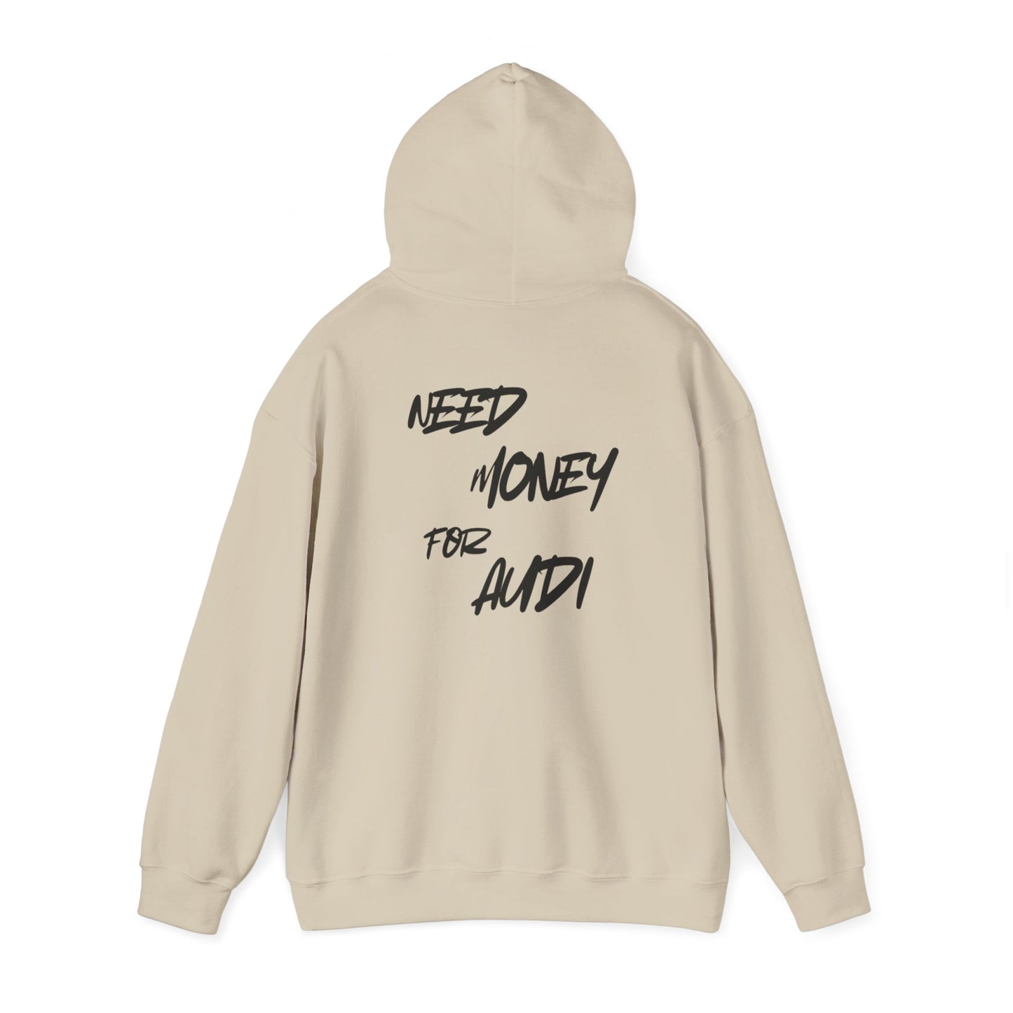 Hoodie Need money for Audi