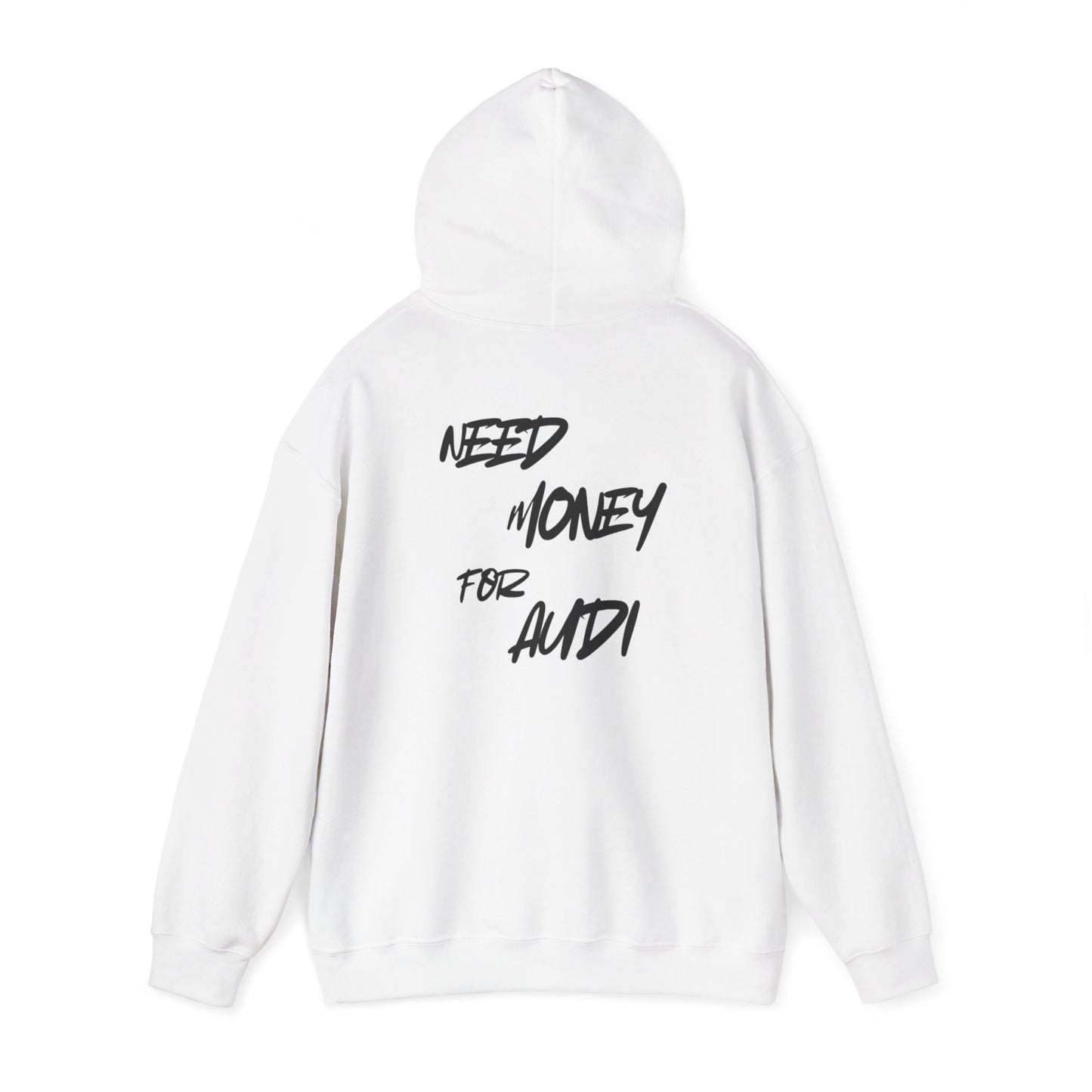 Hoodie Need money for Audi