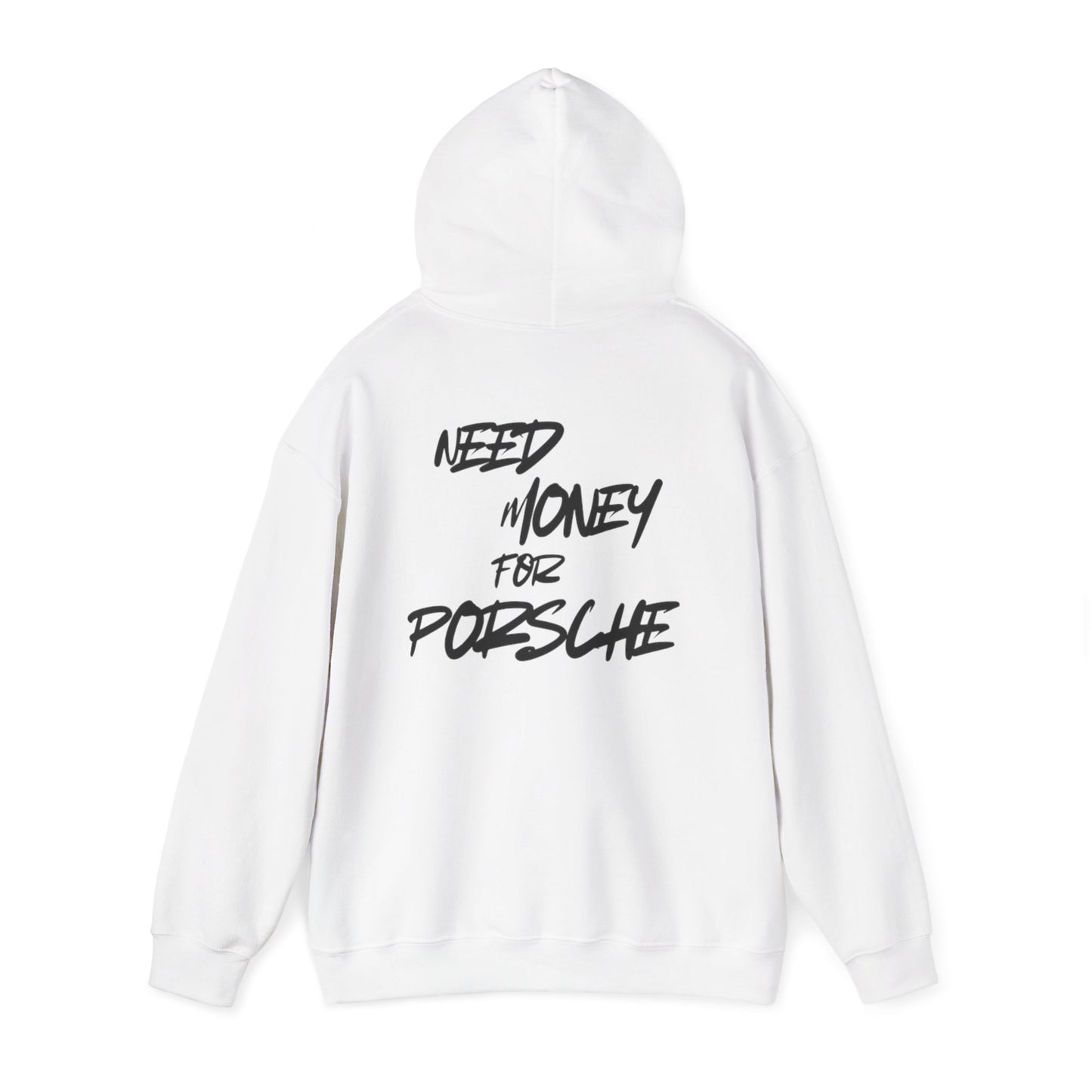 Hoodie Need money for Porsche