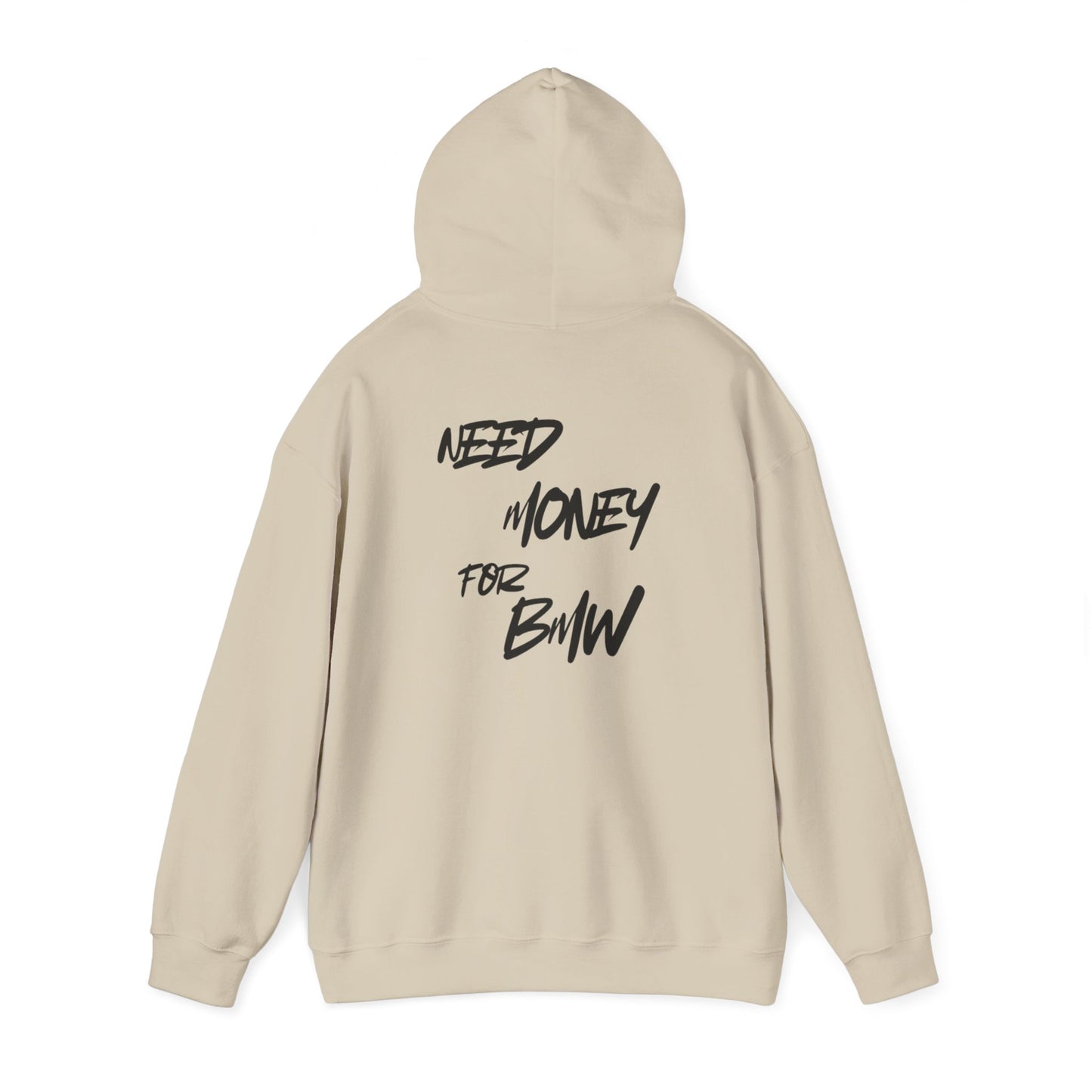 Hoodie Need money for BMW